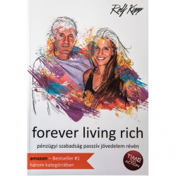 Rolf Kipp: Forever Living Rich